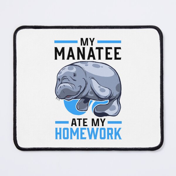 Item preview, Manatee ate homework Manatee Sea Cow designed and sold by madgrfx.