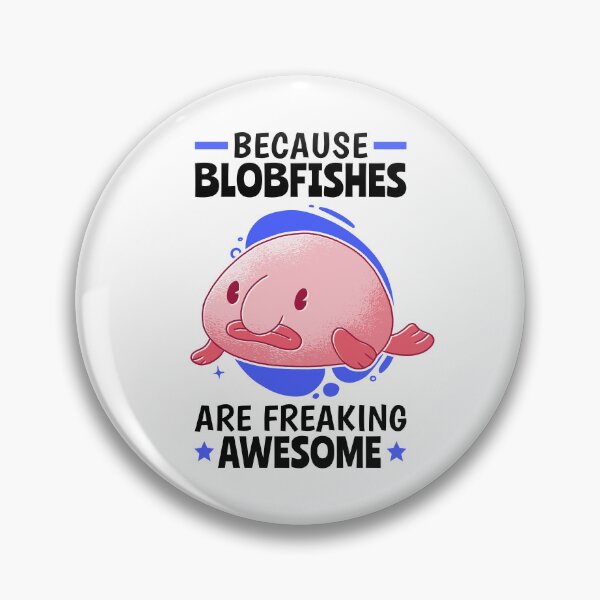 Item preview, Blobfish are fantastically ugly blobfish designed and sold by madgrfx.