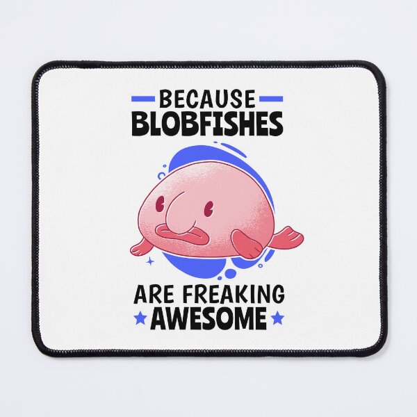 Item preview, Blobfish are fantastically ugly blobfish designed and sold by madgrfx.