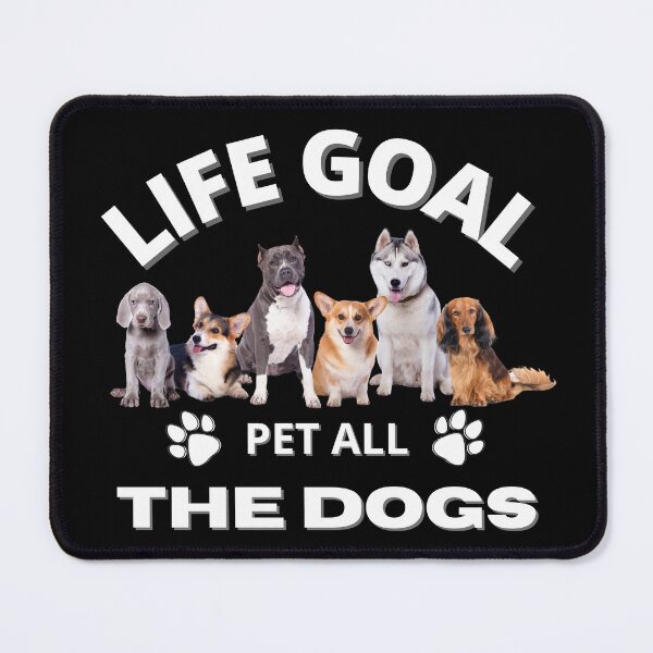 Item preview, LIFE GOAL PET ALL THE DOGS | DOGFATHER | DOGMOTHER | DOG LOVER - designed and sold by TrendyUniverse.