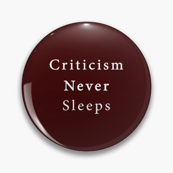 Item preview, Criticism Never Sleeps designed and sold by abboo.