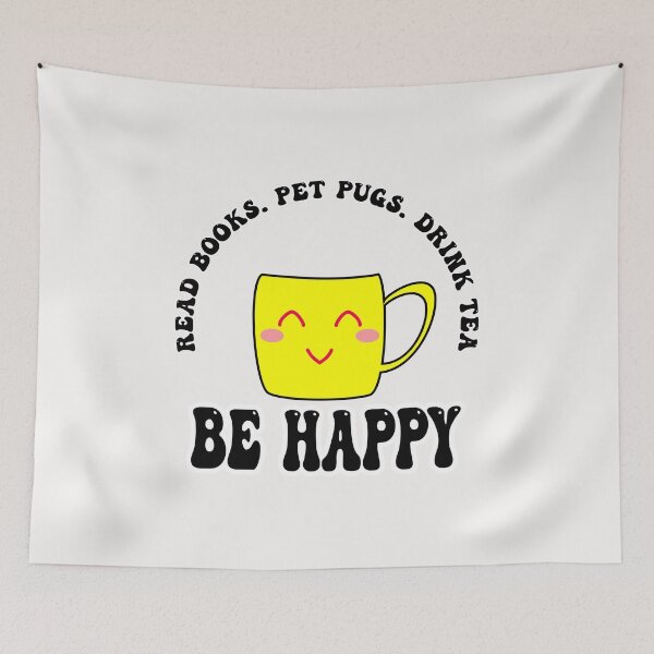 Item preview, Read Books Pet Pugs Drink Tea And Be Happy designed and sold by Pugstuff.