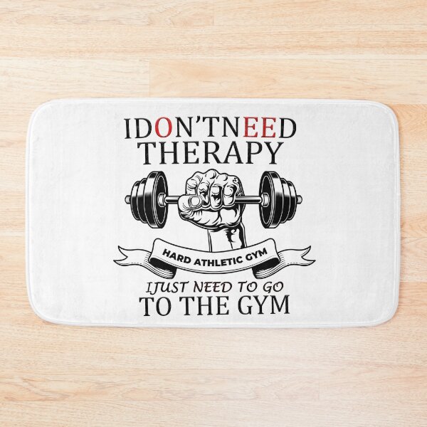 Item preview, I don't need therapy I just need to go to gym designed and sold by dngr shop.