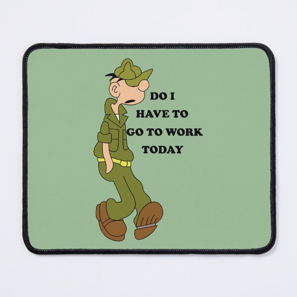 Item preview, Do I have to go to work today? designed and sold by mixtape80.