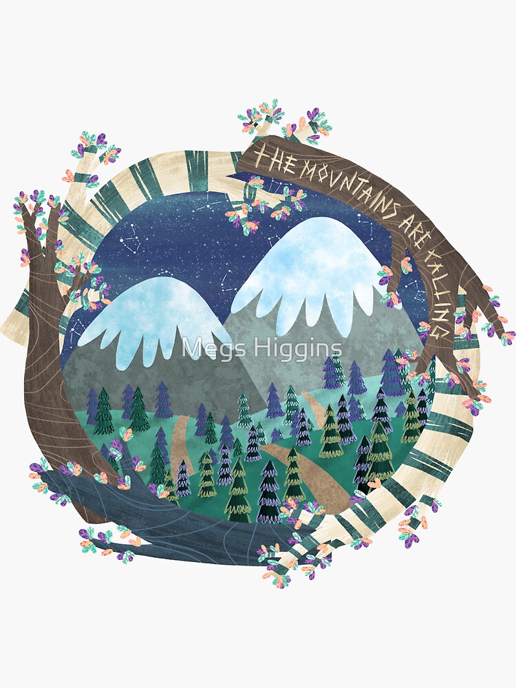 Mountains Are Calling by megsneggs