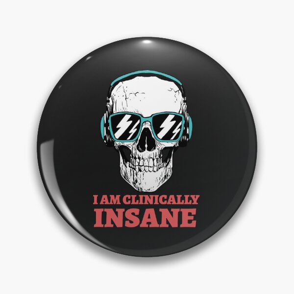 Item preview, I am clinically insane  designed and sold by art-fox.