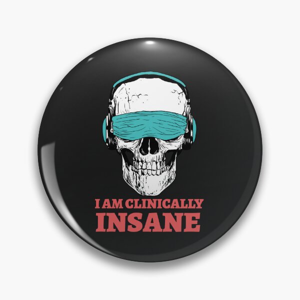 Item preview, I am clinically insane  designed and sold by art-fox.