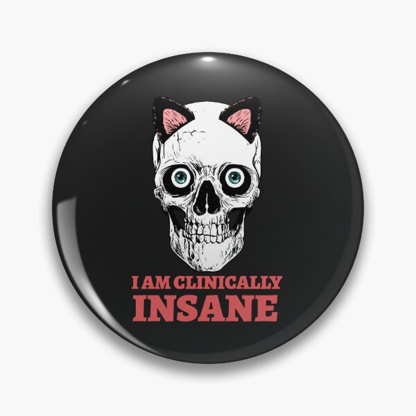 Item preview, I am clinically insane  designed and sold by art-fox.