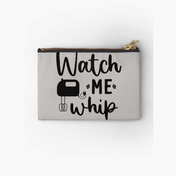 Item preview, watch me whip, funny, whip, baking, baker, cake, cooking, cook, bake, kitchen, watch, chef, cute, food, cool, designed and sold by NAZIMNADIR.