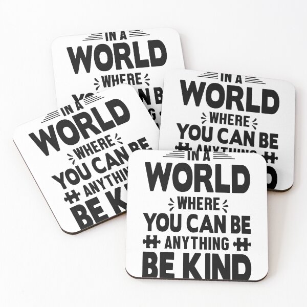Item preview, In a World Where You Can Be Anything - Be Kind  -  Support Autism Awareness designed and sold by davidmurtagh.