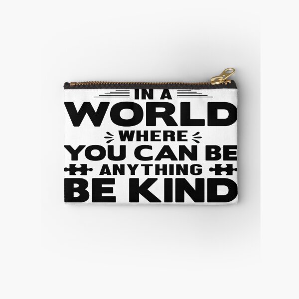 Item preview, In a World Where You Can Be Anything - Be Kind  -  Support Autism Awareness designed and sold by davidmurtagh.