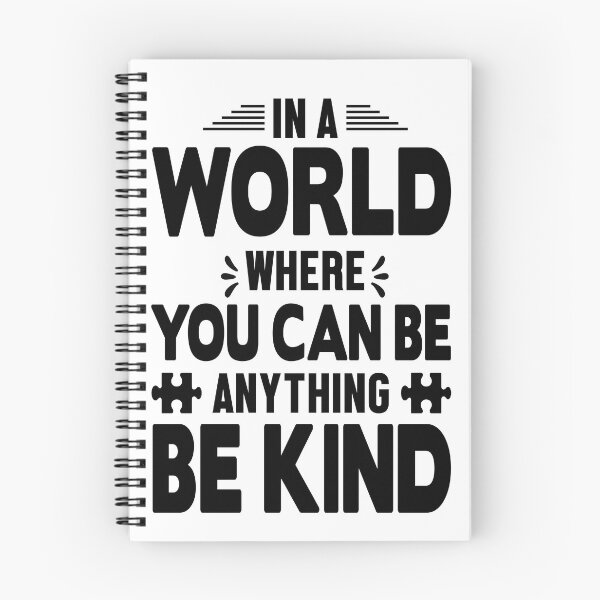 Item preview, In a World Where You Can Be Anything - Be Kind  -  Support Autism Awareness designed and sold by davidmurtagh.
