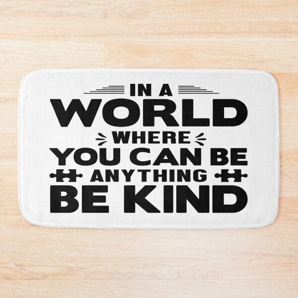 Item preview, In a World Where You Can Be Anything - Be Kind  -  Support Autism Awareness designed and sold by davidmurtagh.