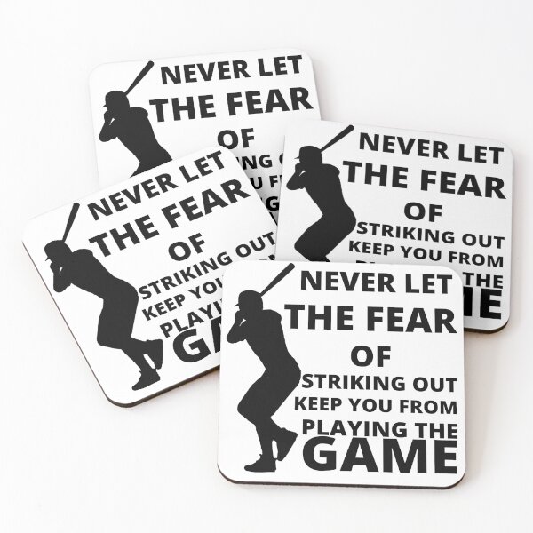 Item preview, Copie de never let the fear of striking out keep you from playing the game designed and sold by madraso.