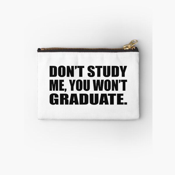 Item preview, Don’t study me, you won’t graduate designed and sold by Colorfulandfun.