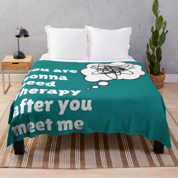 Item preview, You are gonna need therapy after you meet me, funny therapy quote designed and sold by Emily Roberts.