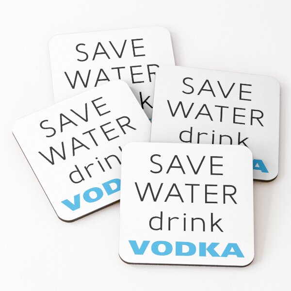 Item preview, Save water drink VODKA designed and sold by ReydaDesign.