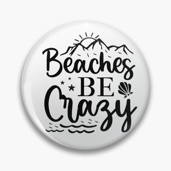 Item preview, Beaches Be Crazy  -  Welcome to the Beach designed and sold by davidmurtagh.