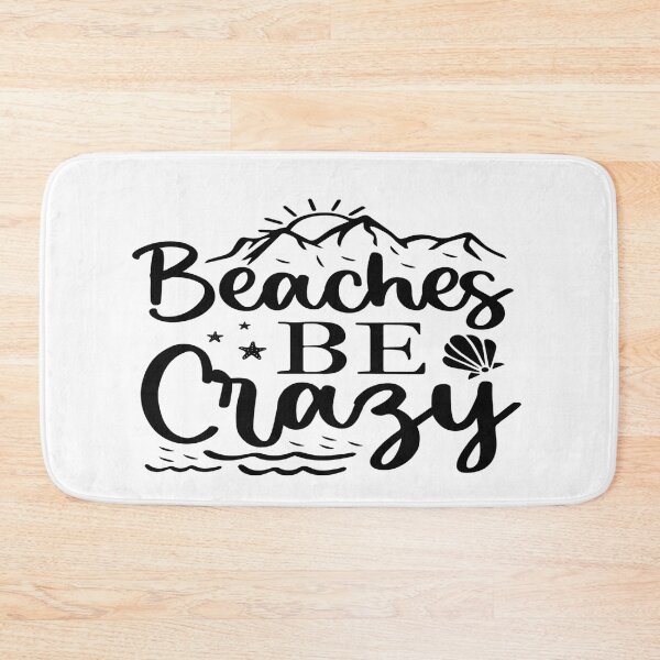 Item preview, Beaches Be Crazy  -  Welcome to the Beach designed and sold by davidmurtagh.