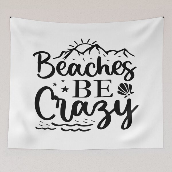Item preview, Beaches Be Crazy  -  Welcome to the Beach designed and sold by davidmurtagh.