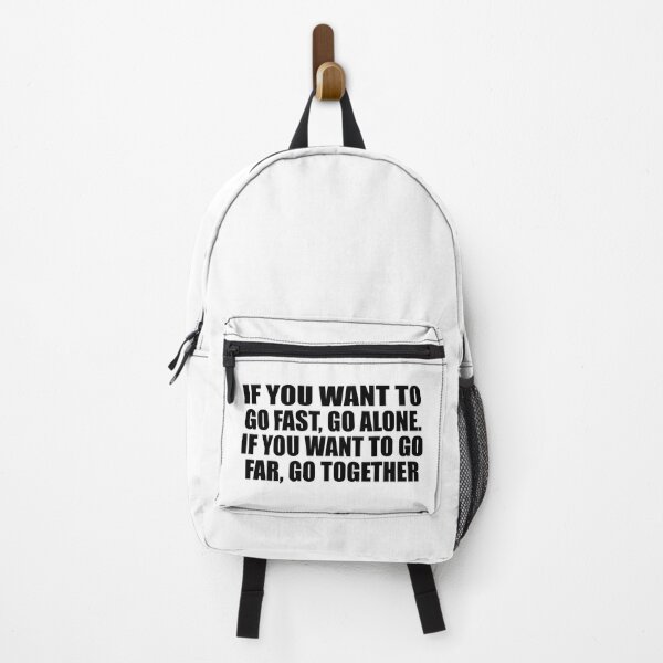 Item preview, If you want to go fast, go alone. If you want to go far, go together designed and sold by Colorfulandfun.