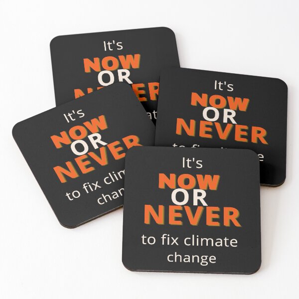 Item preview, It's Now or Never to Fix Climate Change Design  designed and sold by WritetheWrongs.