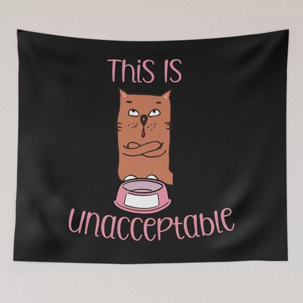 Item preview, This is Unacceptable Funny Cat designed and sold by HappyLifeCreate.