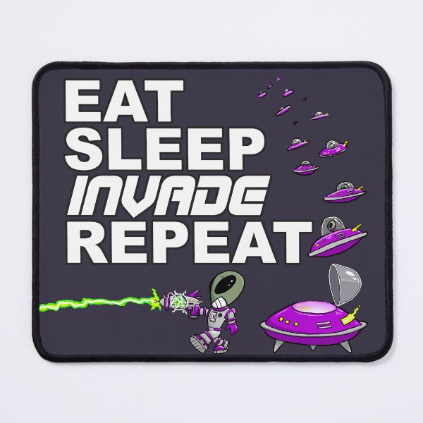 Item preview, Eat Sleep Invade Repeat designed and sold by Turnbolt.