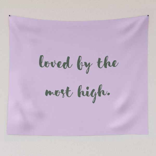 Item preview, Loved by the most high. designed and sold by jesustcompany.
