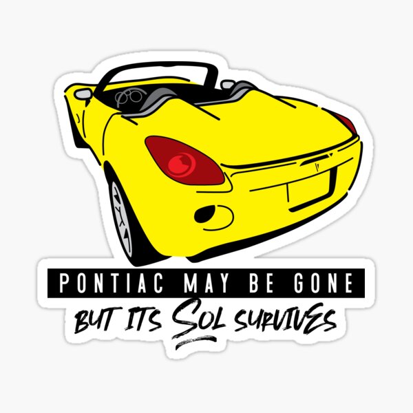 Item preview, Pontiac Gone. Sol Survives. Mean yellow designed and sold by Happy-Sol.