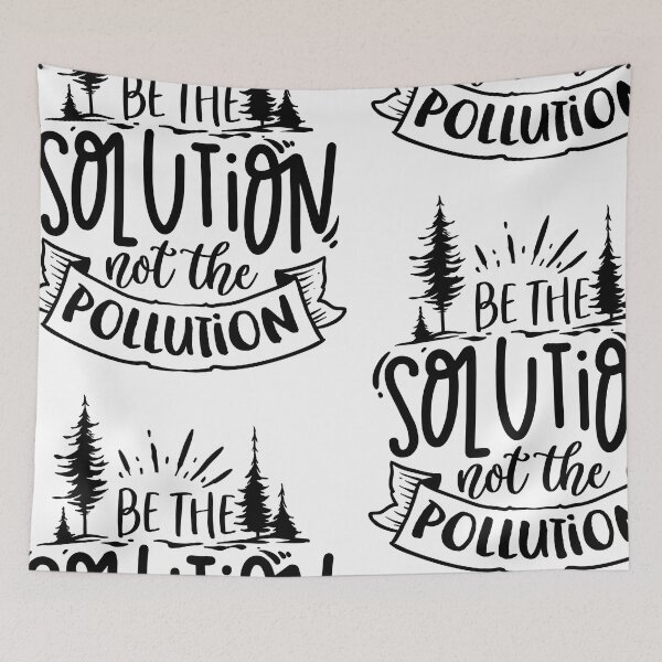 Item preview, be the solution not the pollution - earth day designed and sold by JaMatt1983.