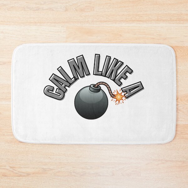 Item preview, Calm Like A Bomb - Calm Joke designed and sold by The Love Quill.