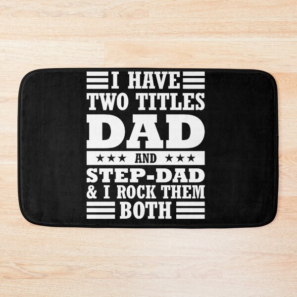 Item preview, I have two titles dad & step-dad and I rock them both designed and sold by pnkpopcorn.