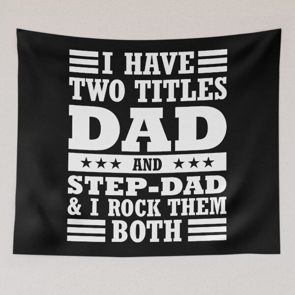 Item preview, I have two titles dad & step-dad and I rock them both designed and sold by pnkpopcorn.
