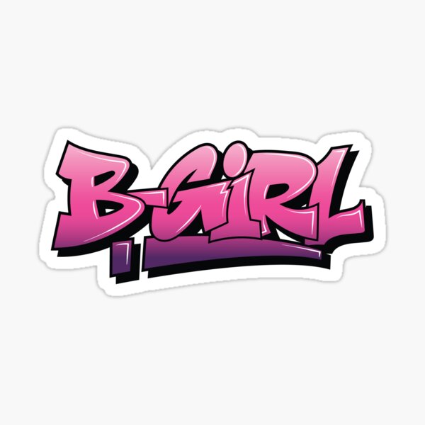 "Bgirl B Girl Breakdance Graffiti Design" Sticker For Sale By ...