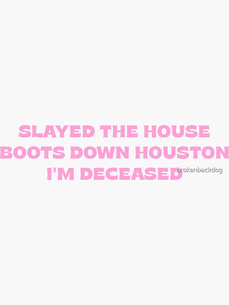 download slayed the house boots down