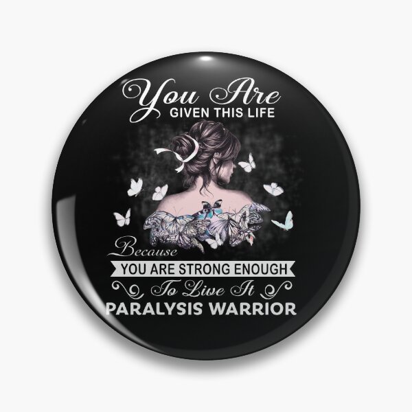 Item preview, You Are Strong Enough To Live It Paralysis Warrior designed and sold by Kohend.