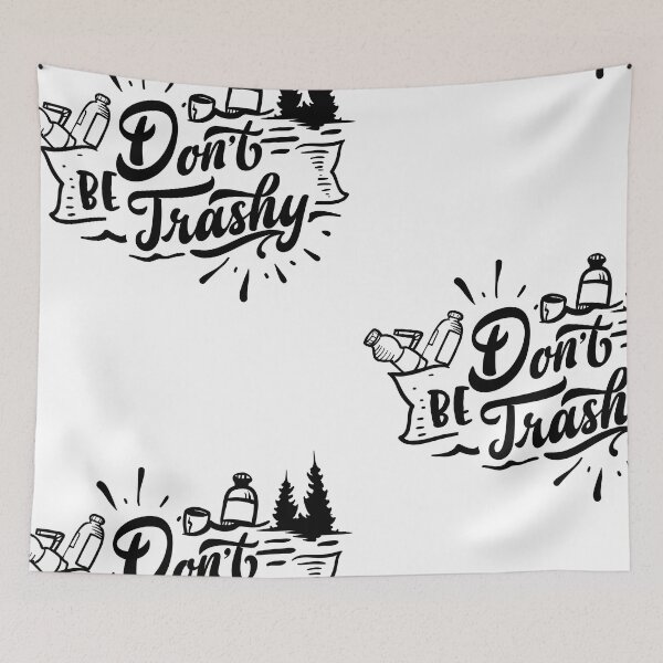 Item preview, don't be trashy - earth day designed and sold by JaMatt1983.