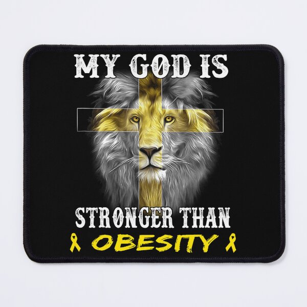 Item preview, Lion My God Is Stronger Than OBESITY Support OBESITY Warrior designed and sold by Hatjar.