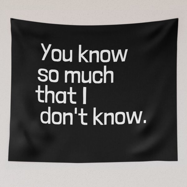 Item preview, You know so much that I don't know designed and sold by Emintin.