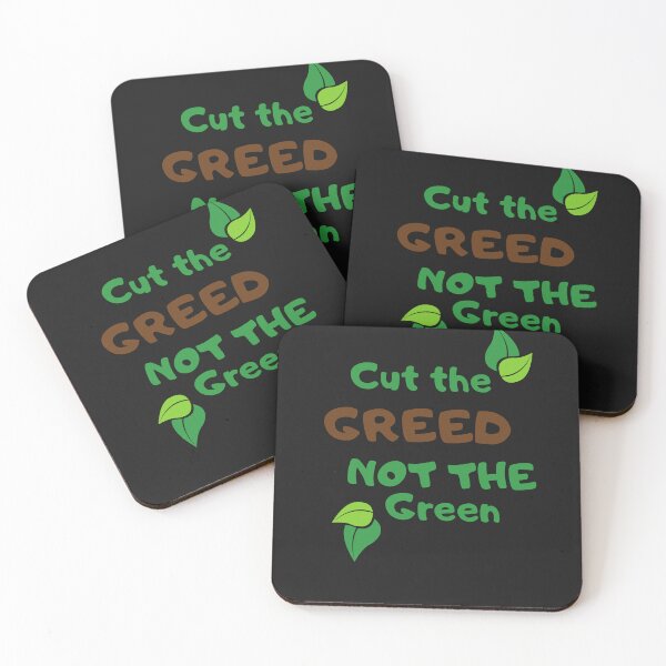 Item preview, World Environment Day,CUT THE GREED NOT THE GREEN designed and sold by selfesteeem.
