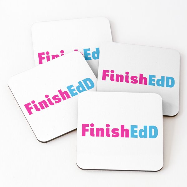 Item preview, FinishEdD | for Ed.D. graduate, doctor of education designed and sold by Maren Frances.