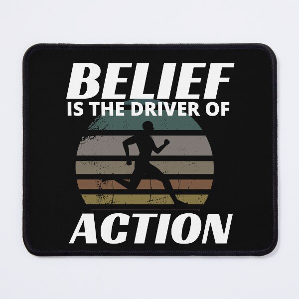 Item preview, Belief Is The Driver Of Action designed and sold by cadillacmt.