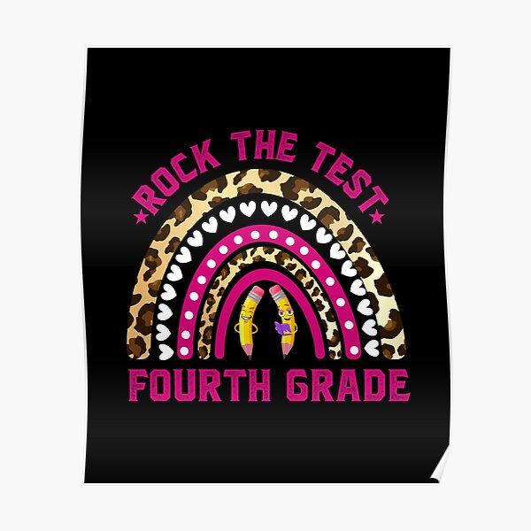"Funny Test Day Rock The Test Fourth Grade Rainbow Teacher" Poster for Sale by iliasdesigner
