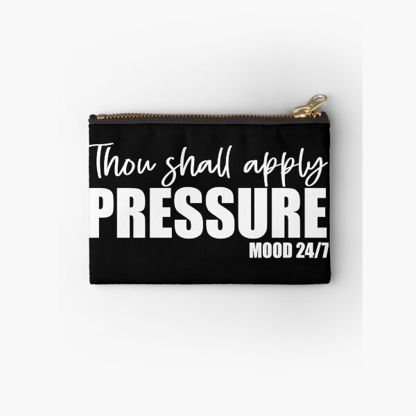Item preview, Thou Shall Apply Pressure designed and sold by SavageButSoft.