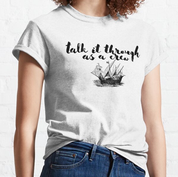Item preview, talk it through as a crew designed and sold by ouiouiitslucyb1.