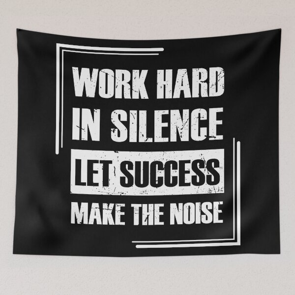 Item preview, Leadership quotes - Work hard in silence quote - Motivational men and women at work quotes designed and sold by Alice-Elgawi.