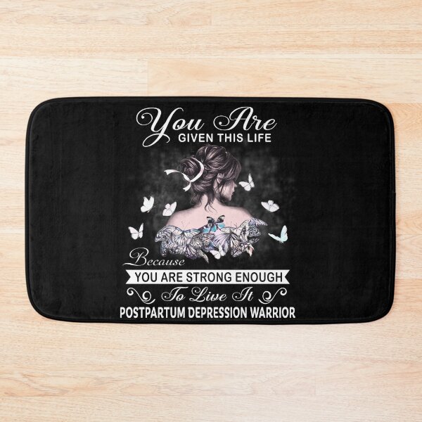 Item preview, You Are Strong Enough To Live It Postpartum Depression Warrior designed and sold by Kohend.