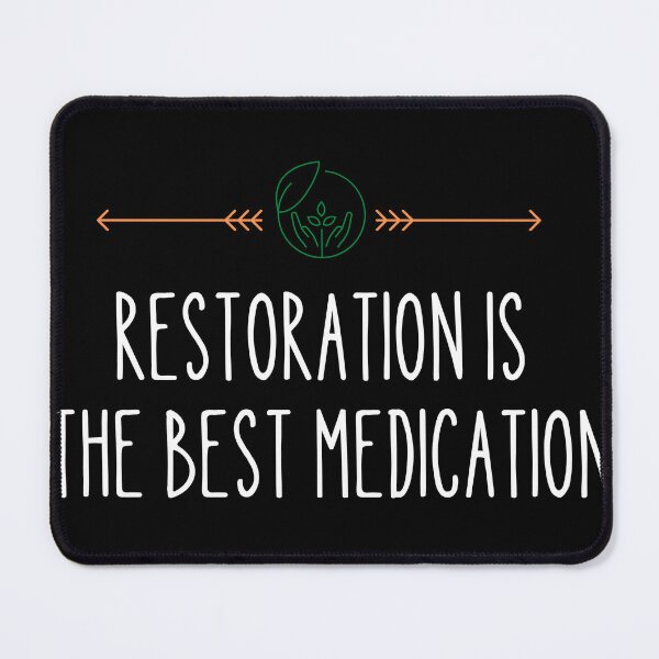 Item preview, World Environment Day,RESTORATION IS THE BEST MEDICATION designed and sold by selfesteeem.