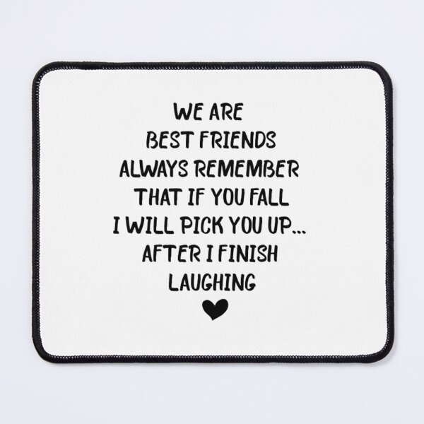 Item preview,  Funny friendship quotes for funny friend, Inspirational friendship memes,Memes about Friendship, friendship anniversary quotes  designed and sold by TheAngelHeart.
